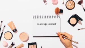 Keeping a Makeup Journal – What Can You Learn That You Didn’t Know?