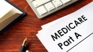 Medicare Part A – What You Need to Know