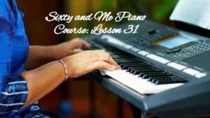 Piano Lesson 31: The Magic of the Musical Mind and a Music Mystery!